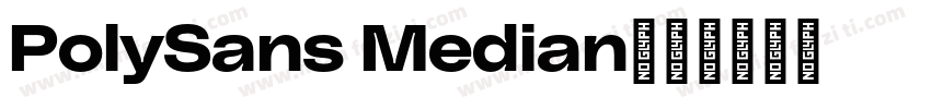 PolySans Median字体转换